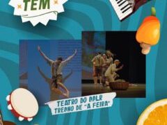 ”Na Feira Tem”: projeto leva teatro, dança e música para Feira Central, neste sábado
