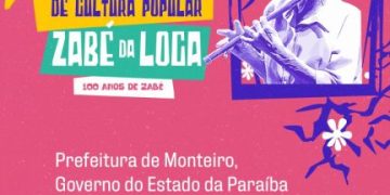 Com apoio do Sebrae, Monteiro promove a 13ª edição do Festival de Cultura Popular Zabé da Loca