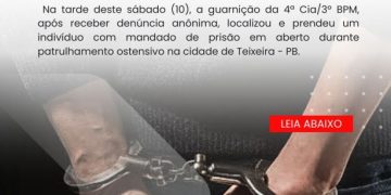 POLÍCIA MILITAR CUMPRE MANDADO DE PRISÃO NA CIDADE DE TEIXEIRA.