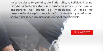 POLÍCIA MILITAR CUMPRE MANDADO DE PRISÃO NA CIDADE DE MATURÉIA