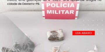 POLÍCIA MILITAR APREENDE DROGAS NA CIDADE DE DESTERRO-PB.