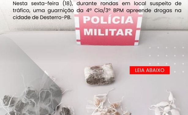 POLÍCIA MILITAR APREENDE DROGAS NA CIDADE DE DESTERRO-PB.