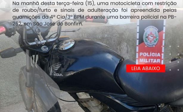 POLÍCIA MILITAR APREENDE MOTOCICLETA COM RESTRIÇÃO DE ROUBO/FURTO DURANTE BARREIRA POLICIAL NA PB-262. POLÍCIA MILITAR APREENDE MOTOCICLETA COM RESTRIÇÃO DE ROUBO/FURTO DURANTE BARREIRA POLICIAL NA PB-262.