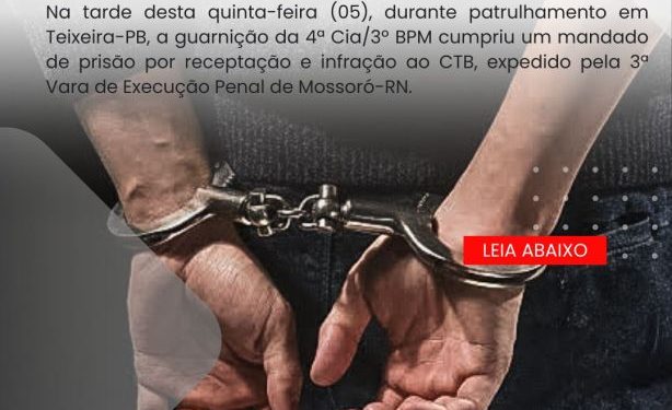 POLÍCIA MILITAR CUMPRE MANDADO DE PRISÃO DURANTE PATRULHAMENTO EM TEIXEIRA-PB.