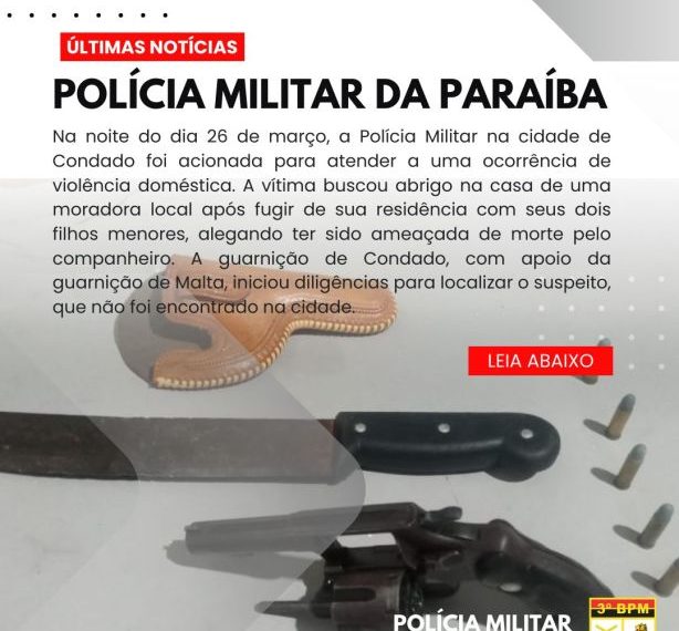 POLÍCIA MILITAR PRENDE ACUSADO DE AMEAÇA E PORTE ILEGAL DE ARMA DE FOGO NA CIDADE DE CONDADO