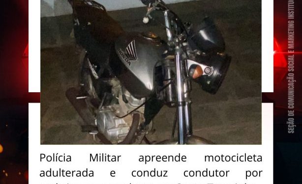 POLÍCIA MILITAR APREENDE MOTOCICLETA ADULTERADA E CONDUZ HOMEM POR EMBRIAGUEZ AO VOLANTE, EM SANTA TEREZINHA.